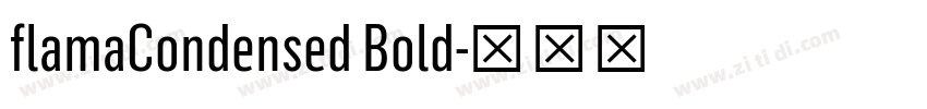flamaCondensed Bold字体转换 flamaCondensed Bold字体转换